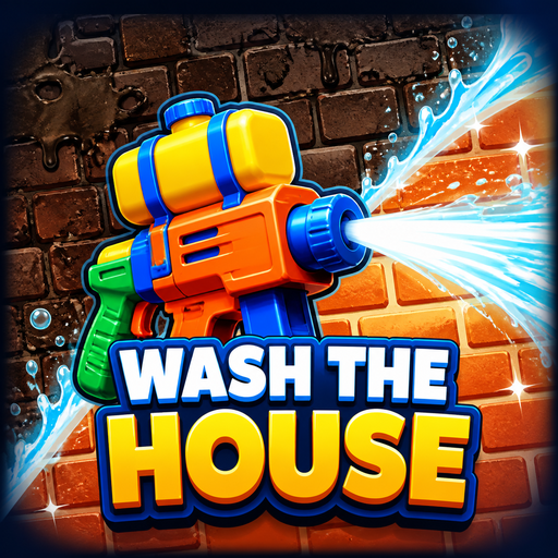 Wash The House